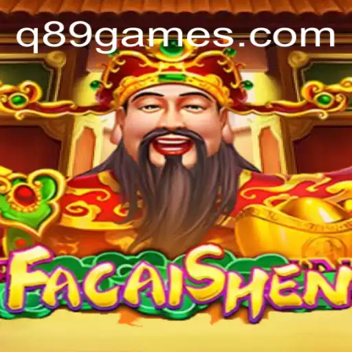 Exploring the Fascinating World of FaCaiShen: A Premier Casino Game at Q89.COM