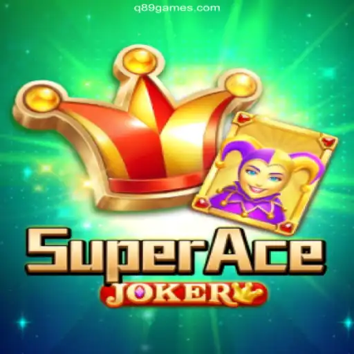 Dive into the Thrilling World of SuperAceJoker with Q89.COM Oficial